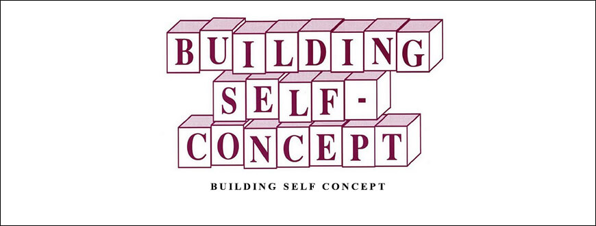 Building Self Concept by Steve Andreas
