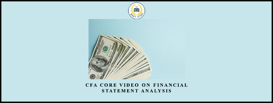 CFA Core Video on Financial Statement Analysis by Belinda Mucklow