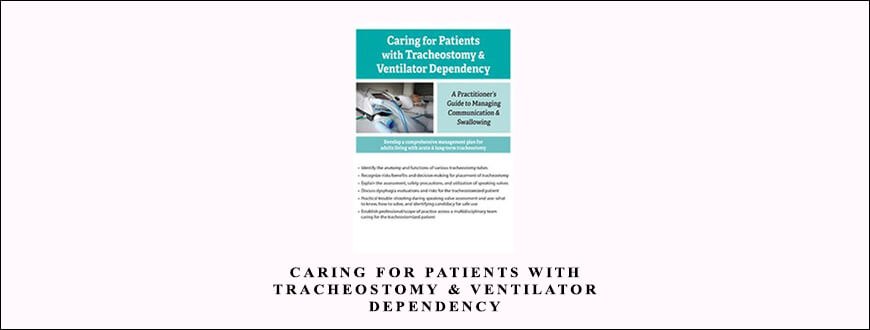 Caring For Patients with Tracheostomy & Ventilator Dependency from Jerome Quellier