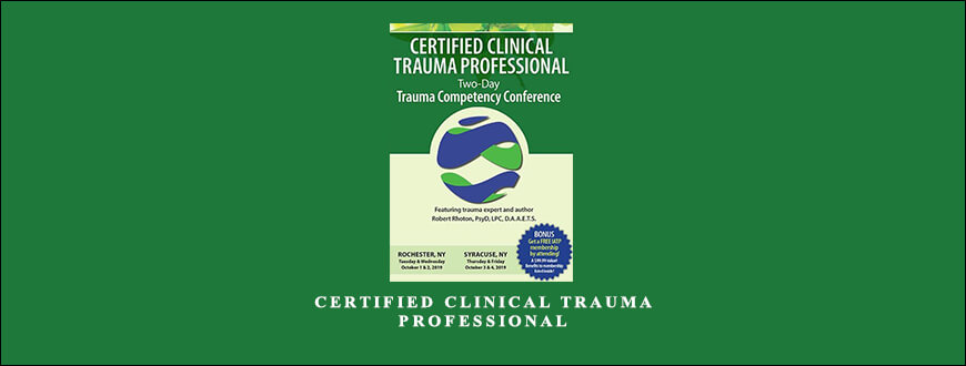 Certified Clinical Trauma Professional from Robert Rhoton