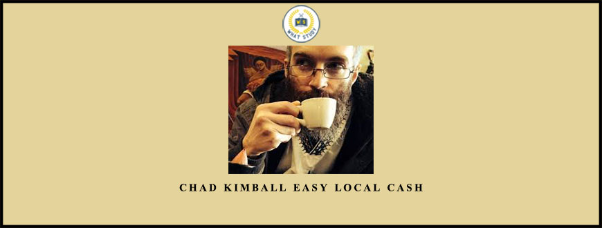 Chad Kimball Easy Local Cash