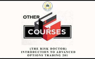 Introduction to Advanced Options Trading – 201