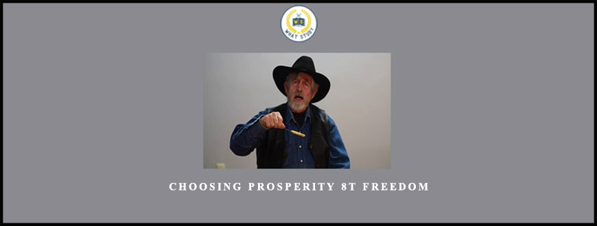 Choosing Prosperity 8t Freedom by Raymon Grace