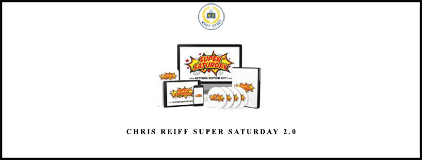 Chris Reiff Super Saturday 2.0
