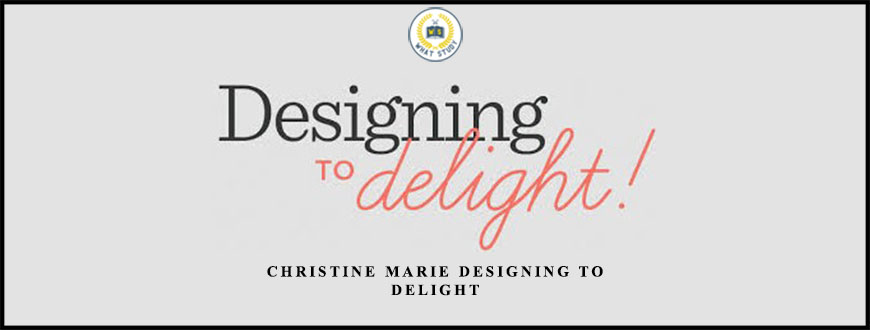 Christine Marie Designing to Delight