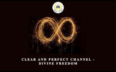 Clear and perfect channel – Divine freedom