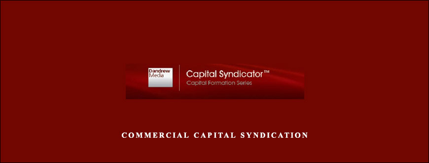 Commercial Capital Syndication from Dandrew Media