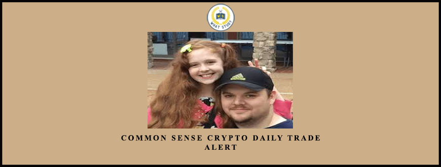 Common Sense Crypto Daily Trade Alert