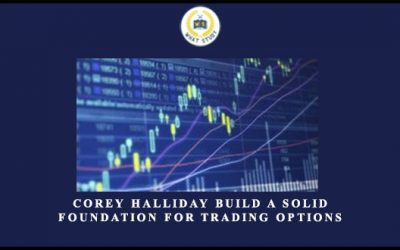 Build A Solid Foundation For Trading Options