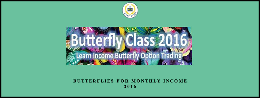 Dan Sheridan – Butterflies for monthly Income 2016