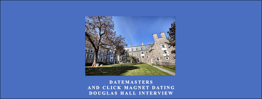 DateMasters and Click Magnet Dating – Douglas Hall Interview