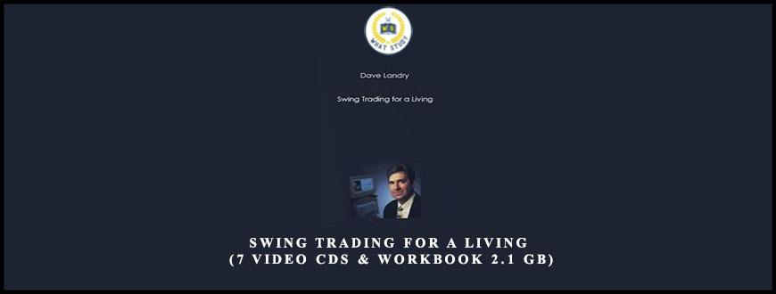 Dave Landry Swing Trading for a Living (7 Video Cds & WorkBook 2.1 GB)
