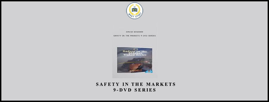 David Bowden Safety in the Markets 9-DVD Series
