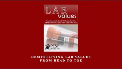 Demystifying Lab Values from Head to Toe