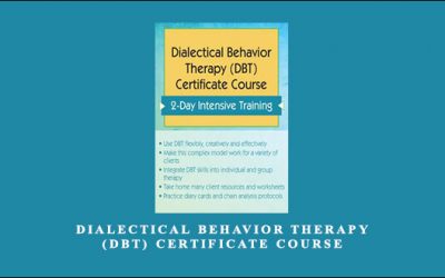 Dialectical Behavior Therapy (DBT) Certificate Course by Steven Girardeau