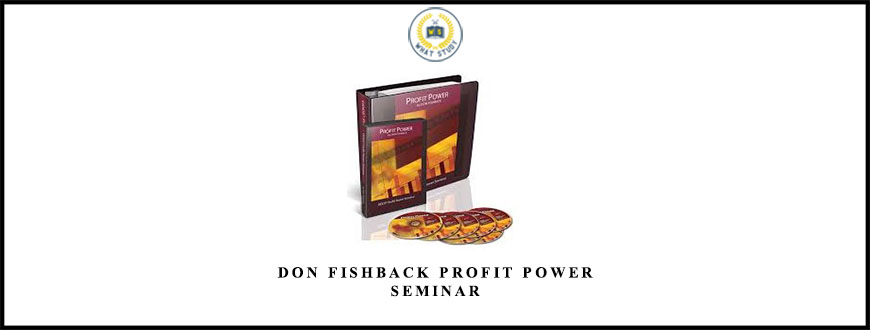 Don Fishback Profit Power Seminar