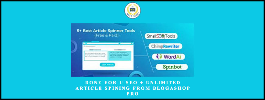 Done For U SEO + Unlimited Article Spining from BlogaShop Pro