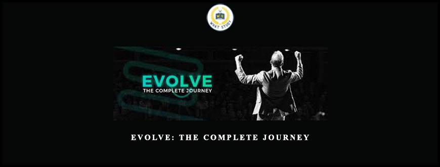 EVOLVE The Complete Journey
