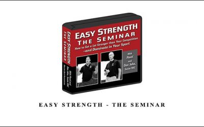 Easy Strength – The Seminar
