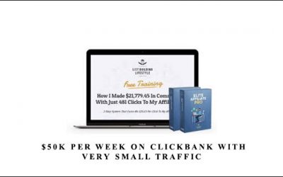 $50k Per Week On Clickbank With Very Small Traffic