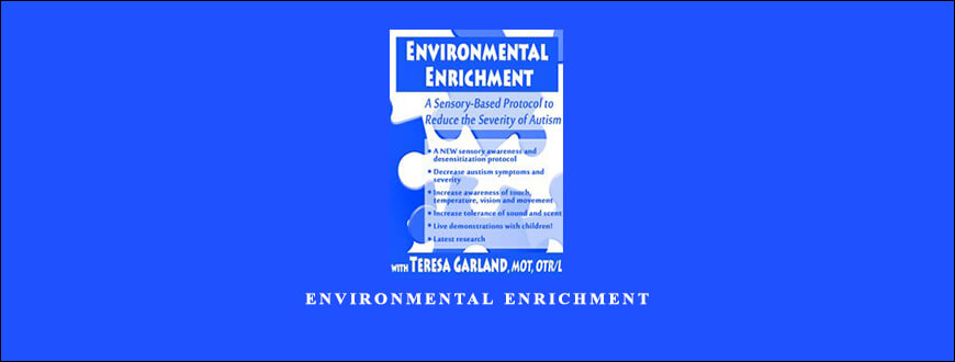 Environmental Enrichment from Teresa Garland