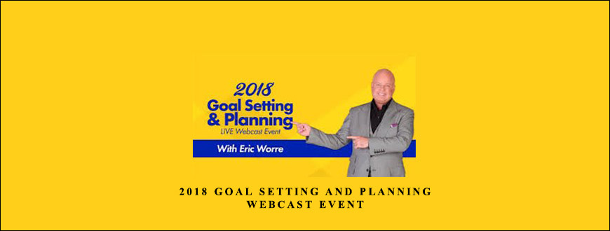 Eric Worre – 2018 Goal Setting and Planning Webcast Event