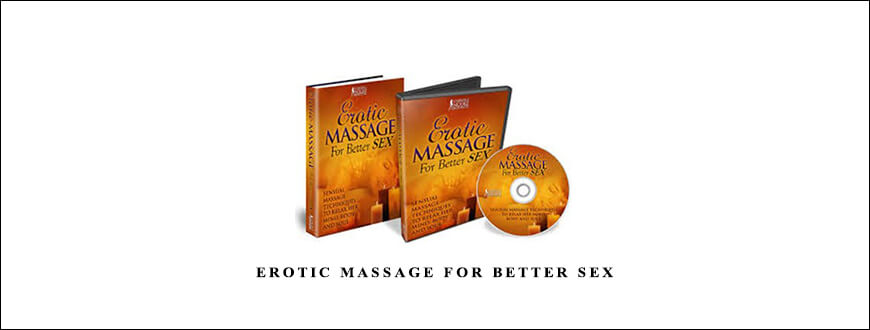Erotic Massage For Better Sex from Gabrielle Moore