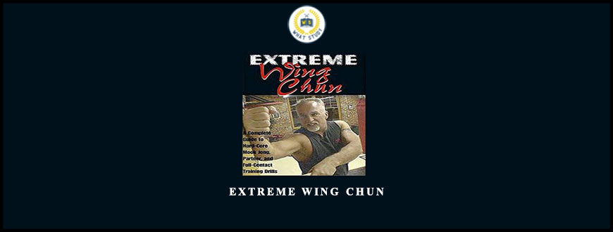 Extreme Wing Chun by Joseph Simonet