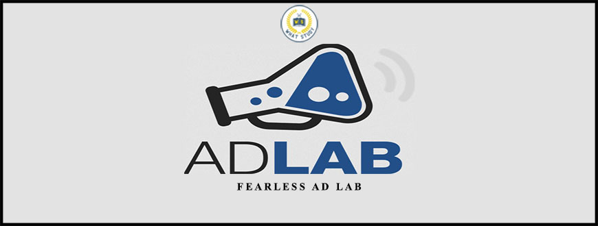 Fearless Ad Lab from Ben Adkins