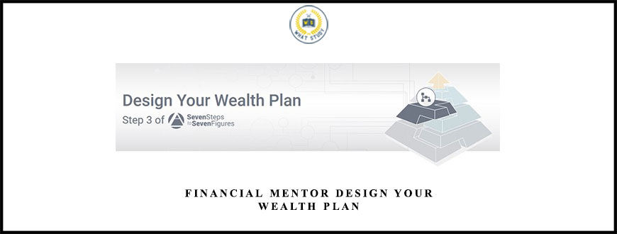 Financial Mentor Design Your Wealth Plan