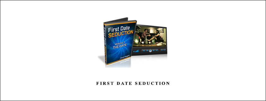 First Date Seduction from David Wygant