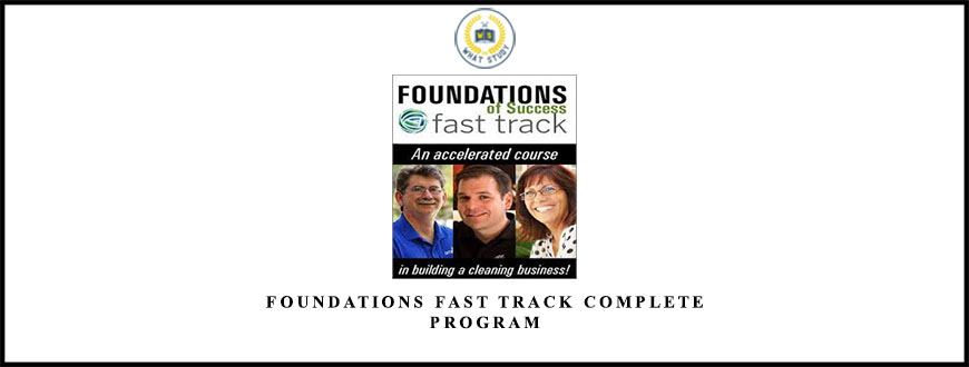 Foundations Fast Track Complete Program