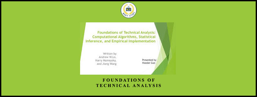 Foundations of Technical Analysis by Andrew W