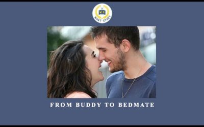 From Buddy to Bedmate