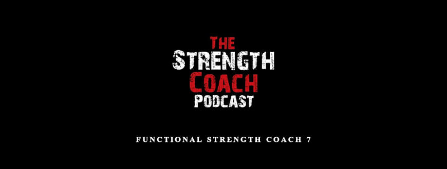 Functional Strength Coach 7 from Mike Boyle