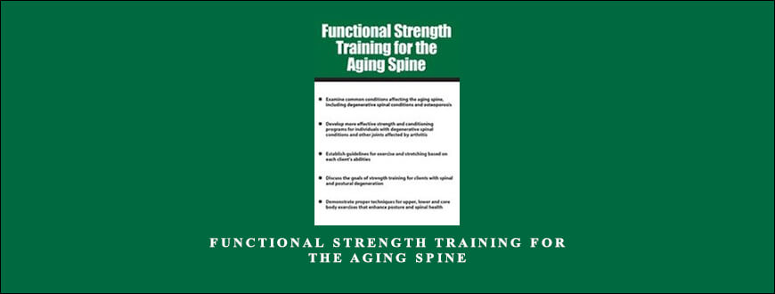 Functional Strength Training for the Aging Spine from Shari Kalkstein