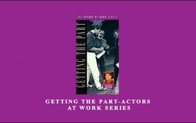 Getting the Part-Actors At Work Series