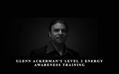 Glenn Ackerman’s Level 2 Energy Awareness Training