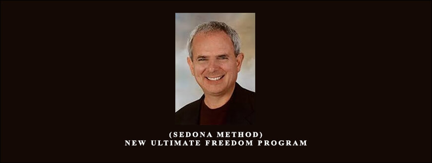 Hale Dwoskin (Sedona Method) – New Ultimate Freedom Program