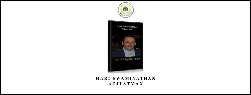 Hari Swaminathan –  AdjustMax