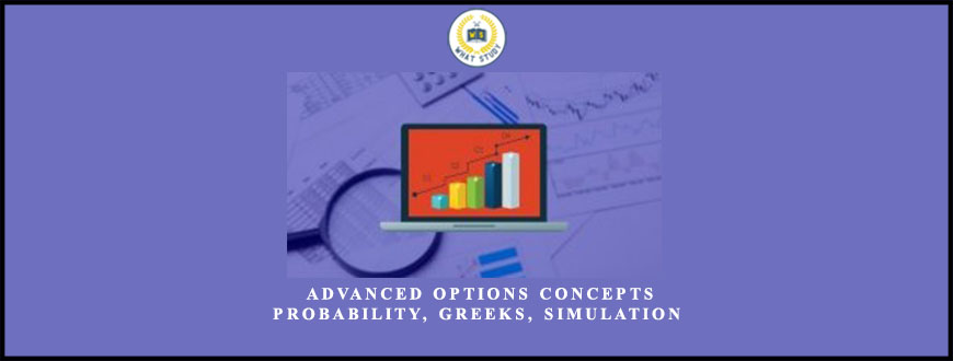 Hari Swaminathan Advanced Options Concepts – Probability, Greeks, Simulation
