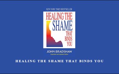 Healing the shame that binds you