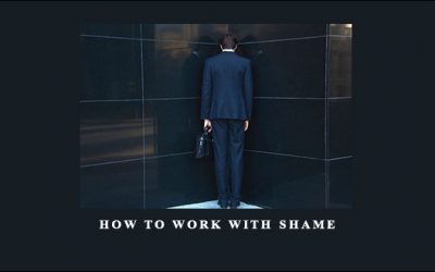 How to work with shame