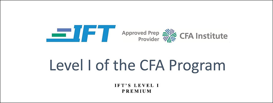IFT’s Level I – Premium from CFA Institute