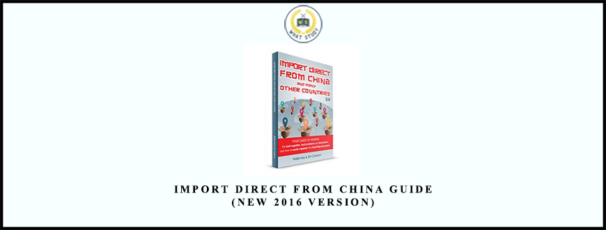 Import Direct From China Guide (New 2016 Version) from Jim Cockrum