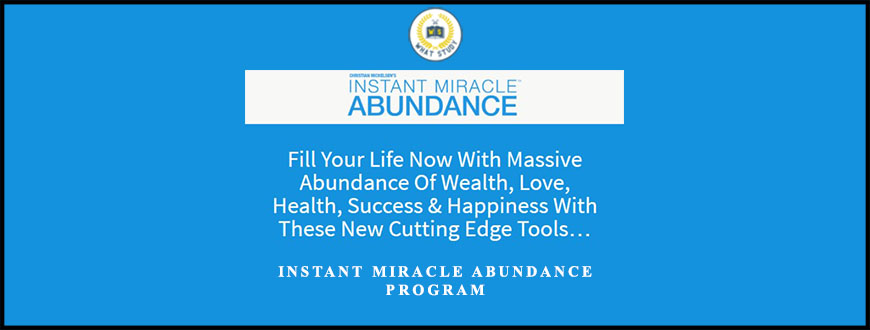 Instant Miracle Abundance Program