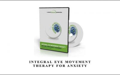 Integral Eye Movement Therapy For Anxiety