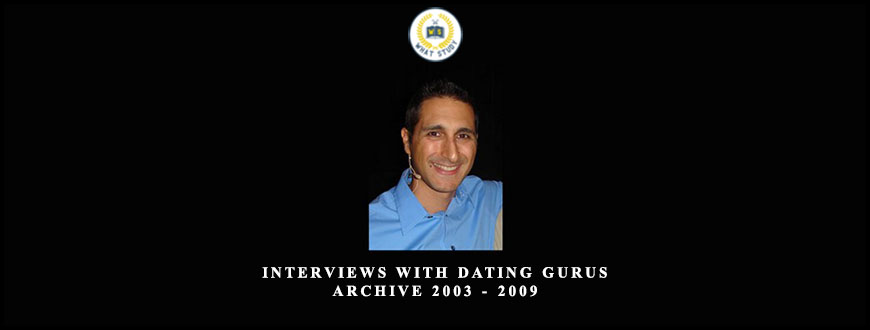 Interviews with Dating Gurus Archive 2003 – 2009 by David DeAngelo