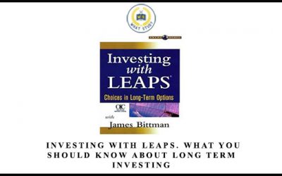 Investing with LEAPS. What You Should Know About Long Term Investing