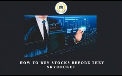 How to Buy Stocks Before They Skyrocket